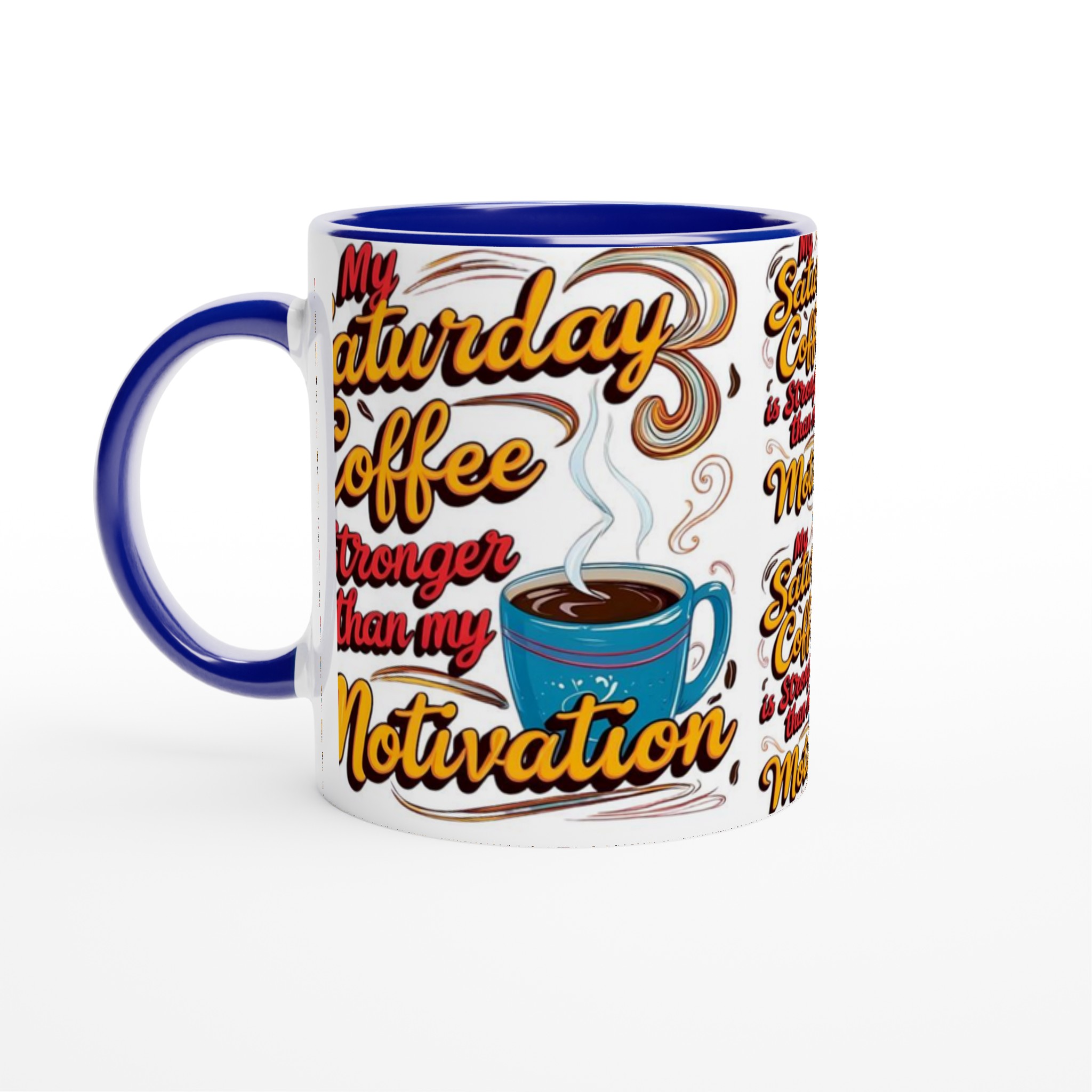 My Saturday Coffee 11oz Ceramic Mug – Bold Typography & Vibrant Blue Cup Design 2 4b2b249e-9ec2-46ab-b25b-89e3340a937f