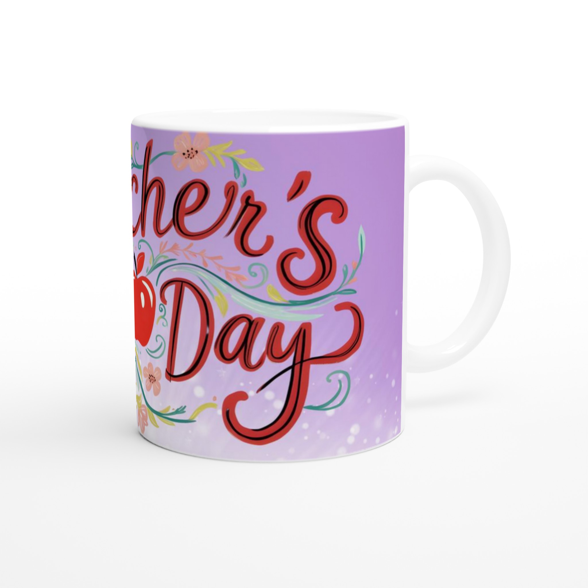 Teacher's Day 11oz Ceramic Mug – Celebrate with Vibrant Floral & Apple Design 9 6c083756-1a86-43f8-82a5-0a0a96088aaf